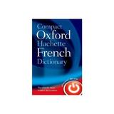Compact Oxford-hachette French Dictionary, editura Oxford University Press