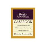 Body Remembers Casebook, editura W W Norton & Co