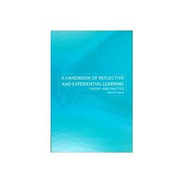 Handbook of Reflective and Experiential Learning, editura Routledge