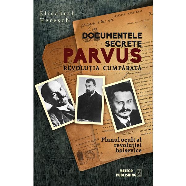Documentele secrete Parvus - Elisabeth Heresch, editura Meteor Press