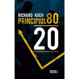 Principiul 80 20 - Richard Koch, editura Meteor Press