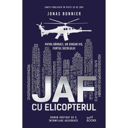 Jaf cu elicopterul - jonas bonnier, editura litera