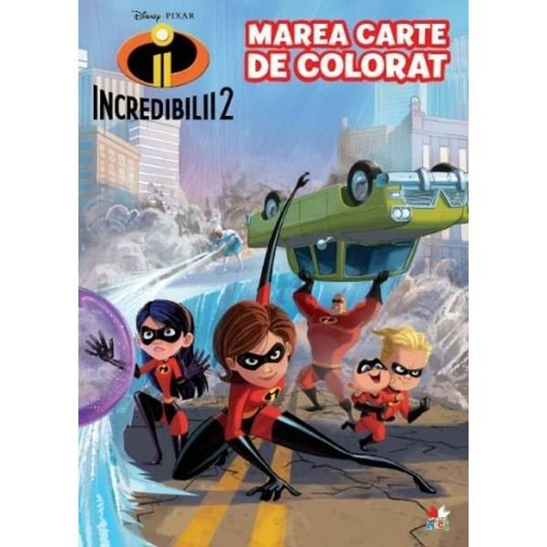 Disney. Incredibilii 2 - Marea carte de colorat, editura Litera