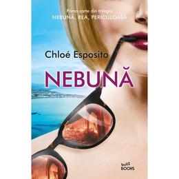 Nebuna - chloe esposito, editura litera