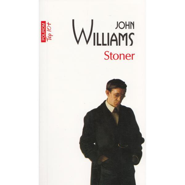 Stoner - John Williams, editura Polirom
