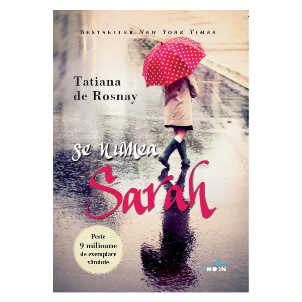 Se numea sarah - tatiana de rosnay, editura litera