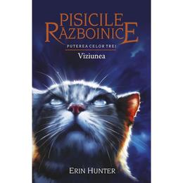 Pisicile razboinice vol.13: puterea celor trei. viziunea - erin hunter, editura all