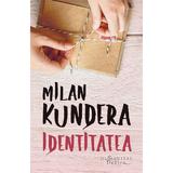 Identitatea - Milan Kundera, editura Humanitas