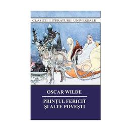 Printul fericit si alte povesti - oscar wilde, editura cartex