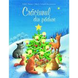 Craciunul din padure - Edith Thabet, Marlis Scharff-Kniemeyer, editura Universul Enciclopedic