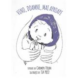 Vino, Doamne, mai aproape - Carmen Firan, editura Scrisul Romanesc