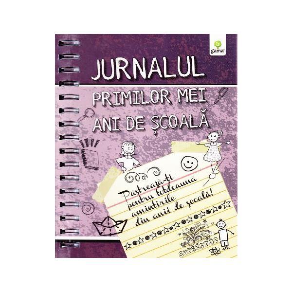 Jurnalul primilor mei ani de scoala, editura gama