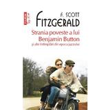 Strania poveste a lui Benjamin Button si alte intimplari din epoca jazzului - F. Scott Fitzgerald, editura Polirom