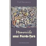 Memoriile unui Pierde-Tara - Paul Diaconescu, editura Casa Cartii De Stiinta