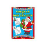 Coloram cu Mos Craciun, editura Eduard