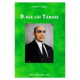 d-ale lui tanase - george v. grigore