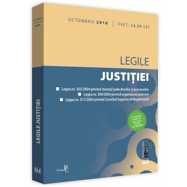 Legile justitiei. Octombrie 2018, editura Universul Juridic