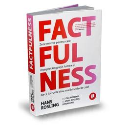 Factfulness - hans rosling, editura publica