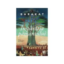 Imparatia pamantului - hoda barakat, editura trei