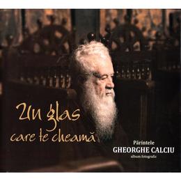 Un glas care te cheama - Parintele Gheorghe Calciu, editura Bonifaciu