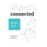 Connected - Nicholas Christakis, James H. Fowler, editura Curtea Veche