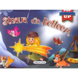 Steaua din betleem - pop-up, editura girasol