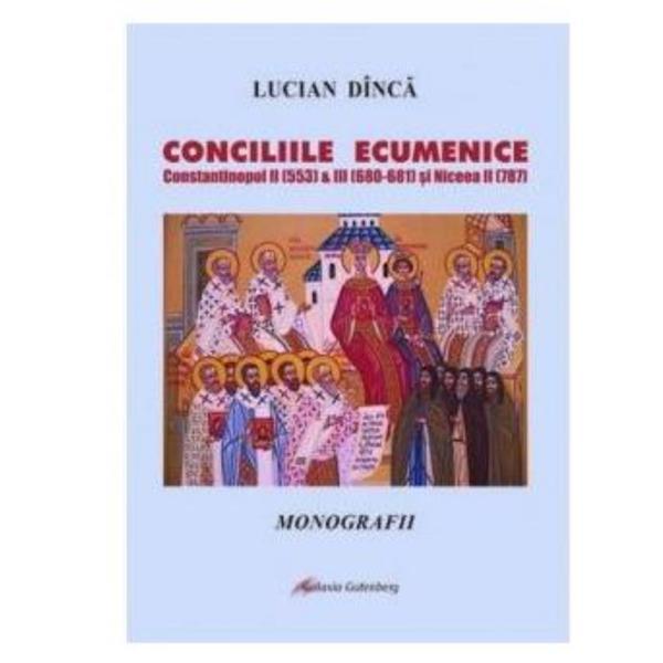 Conciliile ecumenice - lucian dinca, editura galaxia gutenberg