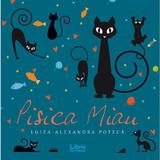 Pisica Miau - Luiza-Alexandra Poteca, editura Libris Editorial