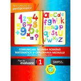 Fise de evaluare - Clasa 1 - Comunicare in limba romana. Matematica si explorarea mediului - Anca Veronica Taut, editura Sinapsis
