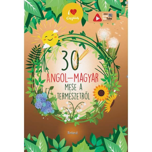 30 de povesti despre natura (maghiar-englez), editura roland