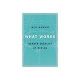 What Works, editura Harvard University Press
