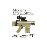 Modern Small Arms, editura Amber Books Ltd