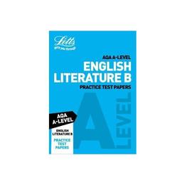 AQA A-Level English Literature B Practice Test Papers, editura Letts Educational