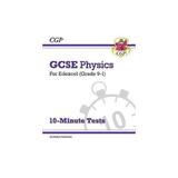 New Grade 9-1 GCSE Physics: Edexcel 10-Minute Tests (with an, editura Coordination Group Publishing