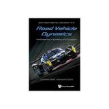 Road Vehicle Dynamics: Fundamentals Of Modeling And Simulati, editura World Scientific Publishing Uk