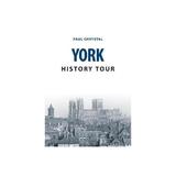York History Tour, editura Amberley Publishing Local
