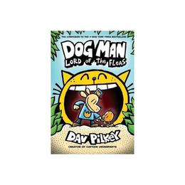 Dog Man 5: Lord of the Fleas, editura Scholastic Children&#039;s Books
