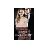 Bound By Their Scandalous Baby, editura Harlequin Mills & Boon