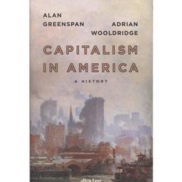 Capitalism in America, editura Allen Lane