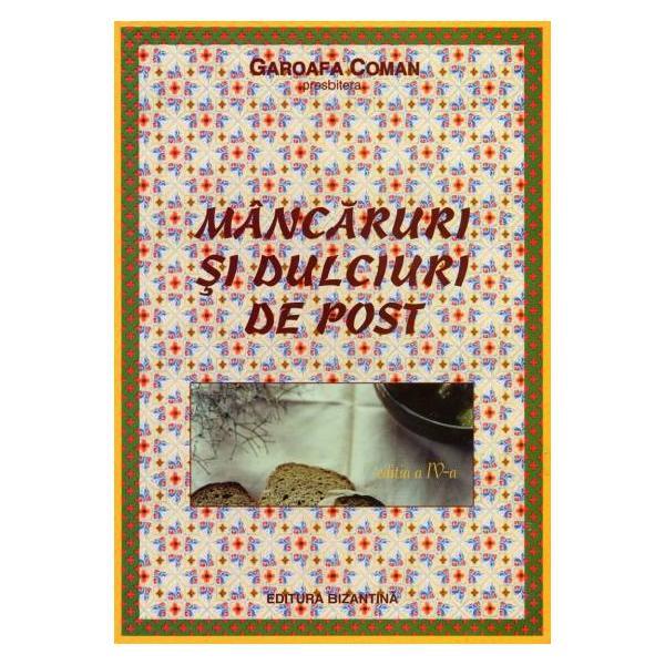 Mancaruri si dulciuri de post (mica) - garoafa goman, editura bizantina