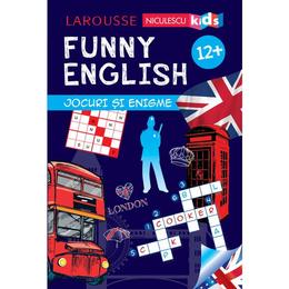 Funny english 12 ani+ jocuri si enigme (larousse) - sandra lebrun, editura niculescu