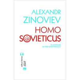 Homo sovieticus - alexandr zinoviev, editura vremea