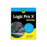 Logic Pro X For Dummies, editura Wiley
