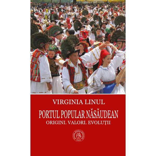 Portul popular nasaudean. origini. valori. evolutii - virginia linul, editura scoala ardeleana