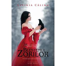 Neamul corbilor vol.2: blestemul zorilor - lavinia calina, editura herg benet