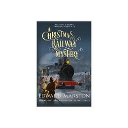 Christmas Railway Mystery, editura Allison & Busby