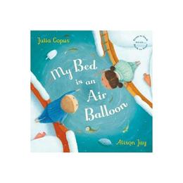My Bed is an Air Balloon, editura Faber Children's Books