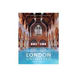 London Uncovered (New Edition), editura White Lion Publishing