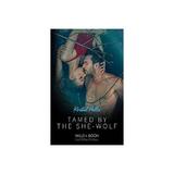 Tamed By The She-Wolf, editura Harlequin Mills & Boon