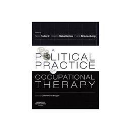 Political Practice of Occupational Therapy, editura Elsevier Churchill Livingstone